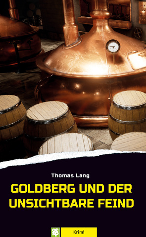 Goldberg und der unsichtbare Feind von Lang,  Thomas