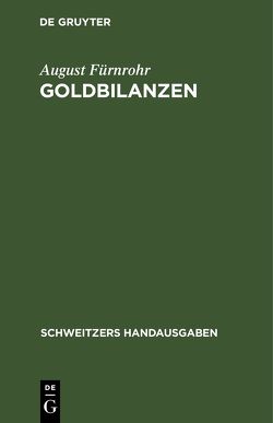 Goldbilanzen von Fürnrohr,  August