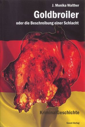 Goldbroiler von Walther,  J. Monika