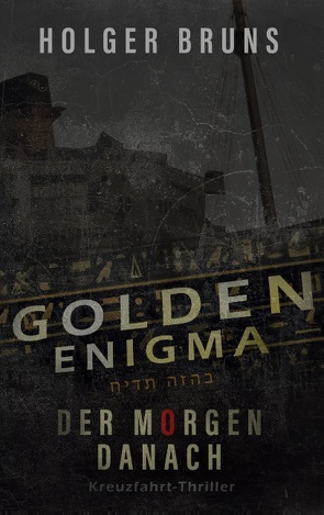 Golden Enigma – Der Morgen danach von Brüns,  Holger