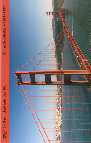 Golden Gate Bridge – 1933 – 1937 von Dr. Nadel,  Ira