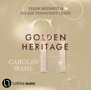 Golden Heritage von Meisheit,  Yesim, Tennstedt,  Julian, Wahl,  Carolin