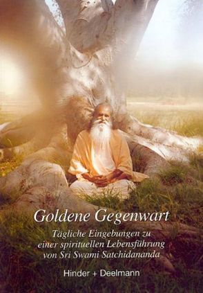 Goldene Gegenwart von Satchidananda