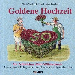 Goldene Hochzeit von Brecheis,  Karl H, Walitzek,  Gisela