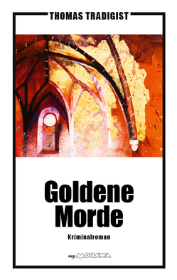 Goldene Morde von Tradigist,  Thomas