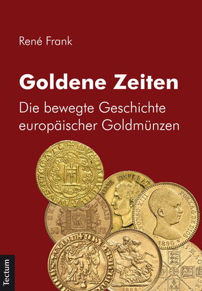 Goldene Zeiten von Frank,  René