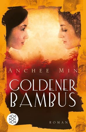 Goldener Bambus von Augustin,  Helga, Min,  Anchee