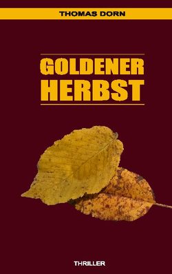 Goldener Herbst von Dorn,  Thomas