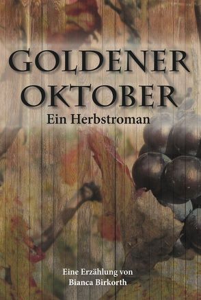 Goldener Oktober von Birkorth,  Bianca