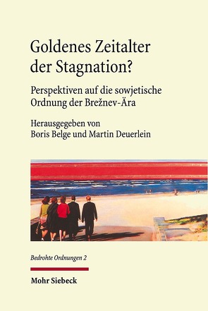 Goldenes Zeitalter der Stagnation? von Belge,  Boris, Deuerlein,  Martin