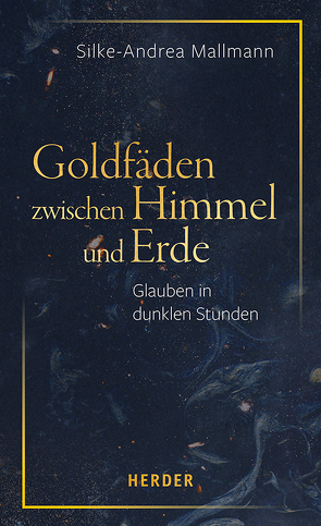 Goldfäden zwischen Himmel und Erde von Mallmann,  Silke-Andrea