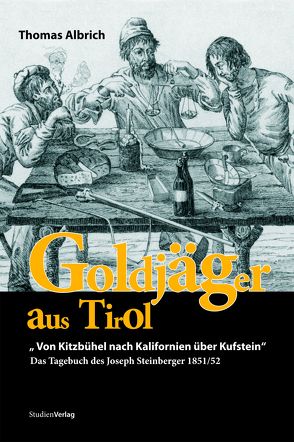 Goldjäger aus Tirol von Albrich,  Thomas