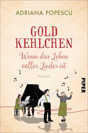 Goldkehlchen – Erinnerungen voller Lieder von Popescu,  Adriana