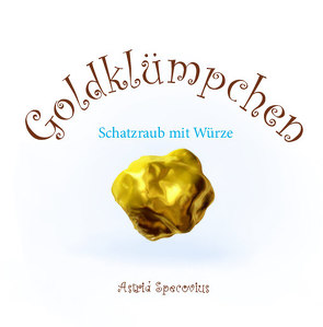 Goldklümpchen von Specovius,  Astrid