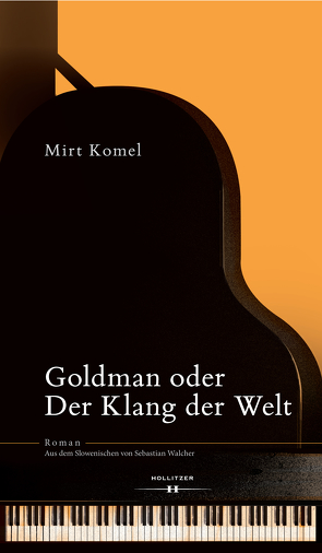 Goldman oder Der Klang der Welt von Komel,  Mirt, Walcher,  Sebastian