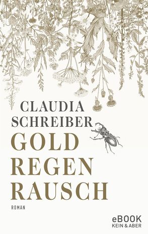 Goldregenrausch von Schreiber,  Claudia