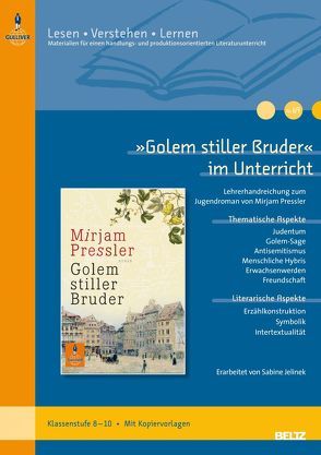 »Golem stiller Bruder« im Unterricht von Jelinek,  Sabine