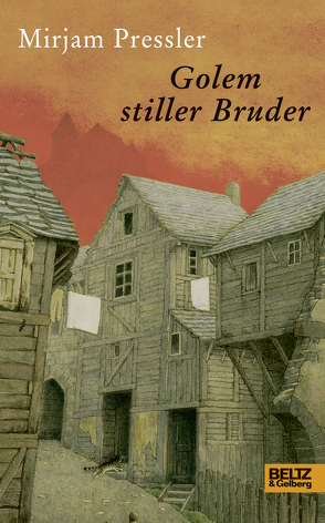 Golem stiller Bruder von Pressler,  Mirjam