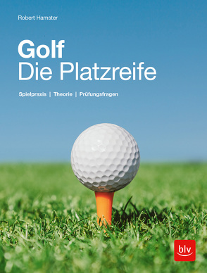 Golf. Die Platzreife von Hamster,  Robert