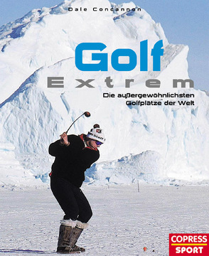 Golf Extrem von Concannon,  Dale