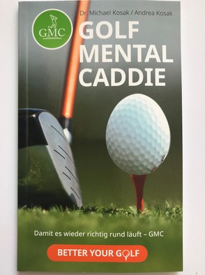 Golf-Mental-Caddie von Kosak,  Dr. Michael & Andrea