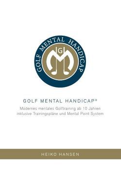 Golf Mental Handicap von Hansen,  Heiko