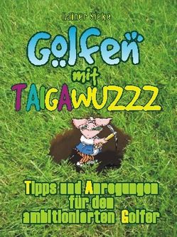 Golfen mit Taigawuzzz von Sieke,  Rainer