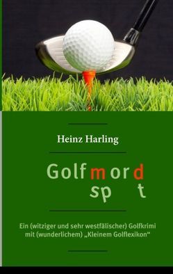 Golfmord von Harling,  Heinz