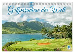 Golfparadiese der Welt (Tischkalender 2024 DIN A5 quer), CALVENDO Monatskalender von CALVENDO,  CALVENDO