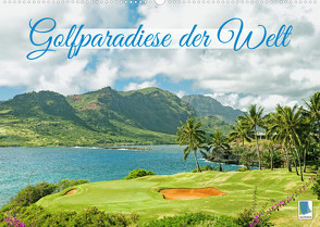 Golfparadiese der Welt (Wandkalender 2023 DIN A2 quer) von CALVENDO