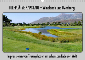 Golfplätze Kapstadt – Cape Winelands und Overberg (Wandkalender 2021 DIN A3 quer) von Affeldt,  Uwe