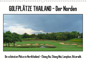 Golfplätze Thailand – Der Norden (Wandkalender 2020 DIN A3 quer) von Affeldt,  Uwe