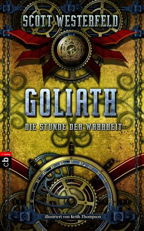 GOLIATH – Die Stunde der Wahrheit von Helweg,  Andreas, Thompson,  Keith, Westerfeld,  Scott