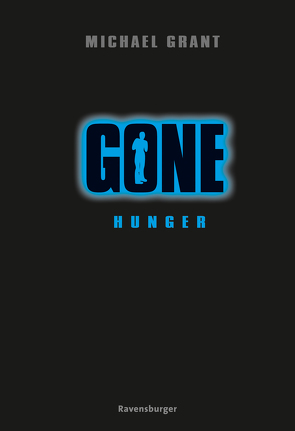 Gone 2: Hunger von Csuss,  Jaqueline, Grant,  Michael