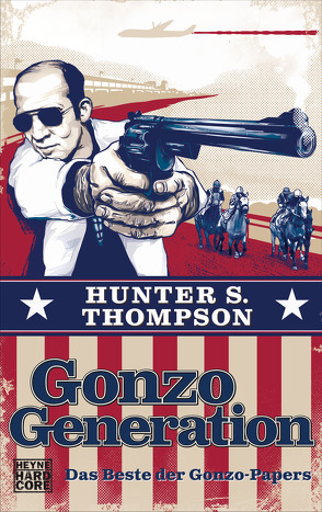 Gonzo Generation von Schwaner,  Teja, Thompson,  Hunter S., Wagner,  Alexander