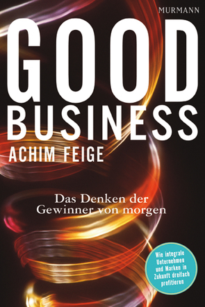 Good Business von Feige,  Achim