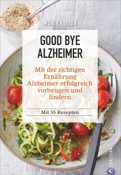 Good bye Alzheimer von Judä,  Monika