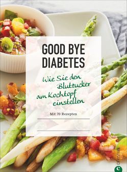 Good bye Diabetes von Judä,  Monika