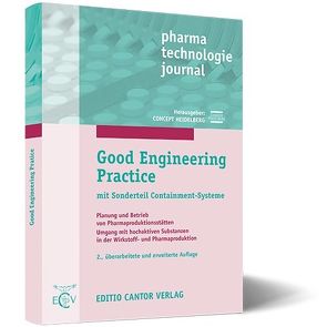 Good Engineering Practice und Containment-Systeme von Belger,  T, Bendlin,  H, Bohn,  C., Dellenbach,  A, Gail,  L, Glosse,  C, Gottlieb,  O, HEIDELBERG,  CONCEPT, Hensel,  H., Koch,  M., Körblein,  G, Krämer,  J., Nicolai,  R, Rauschnabel,  J, Untch,  G