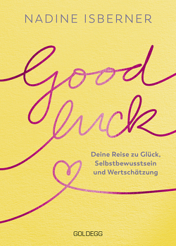 Good Luck von Isberner,  Nadine