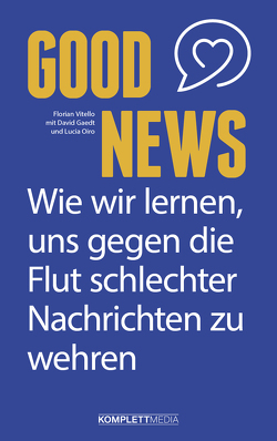 Good News von Gaedt,  David, Oiro,  Lucia, Vitello,  Florian