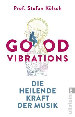 Good Vibrations von Koelsch,  Stefan