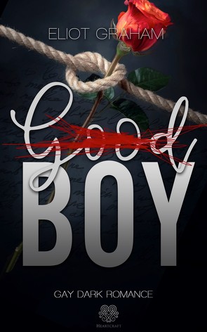 (Good)BOY – Dark Inspiration (Gay Dark Romance) von Graham,  Eliot