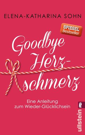 Goodbye Herzschmerz von Sohn,  Elena-Katharina