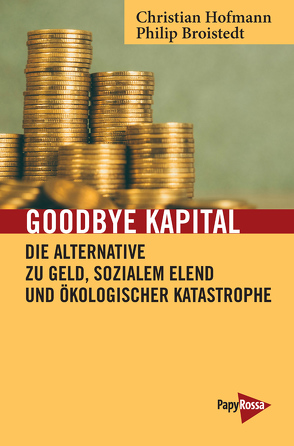 Goodbye Kapital von Broistedt,  Philip, Hofmann,  Christian