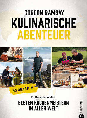 Gordon Ramsay: Kulinarische Abenteuer von Ramsay,  Gordon, Schneider,  Regina M.