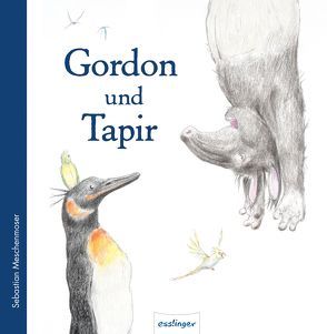 Gordon und Tapir von Meschenmoser,  Sebastian