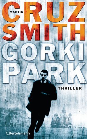 Gorki Park von Bergner,  Wulf, Cruz Smith,  Martin