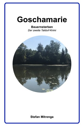 Goschamarie Bauernsterben von Mitrenga,  Stefan