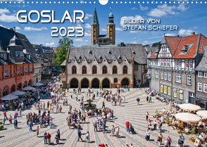 Goslarer Augenblicke 2023 (Wandkalender 2023 DIN A3 quer) von Schiefer,  Stefan